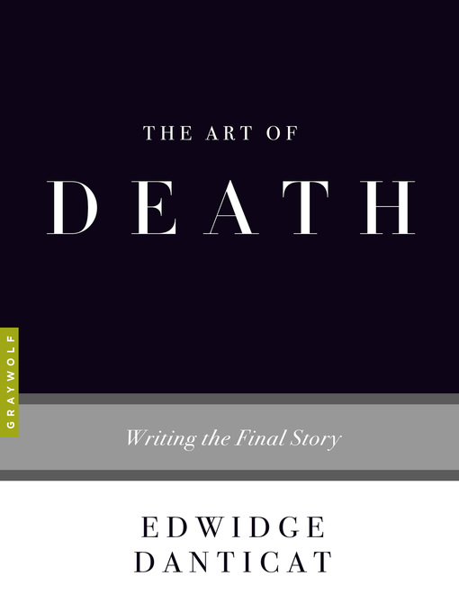 Title details for The Art of Death by Edwidge Danticat - Available